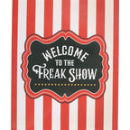 Welcome to the Freak Show Metal Hanging Sign