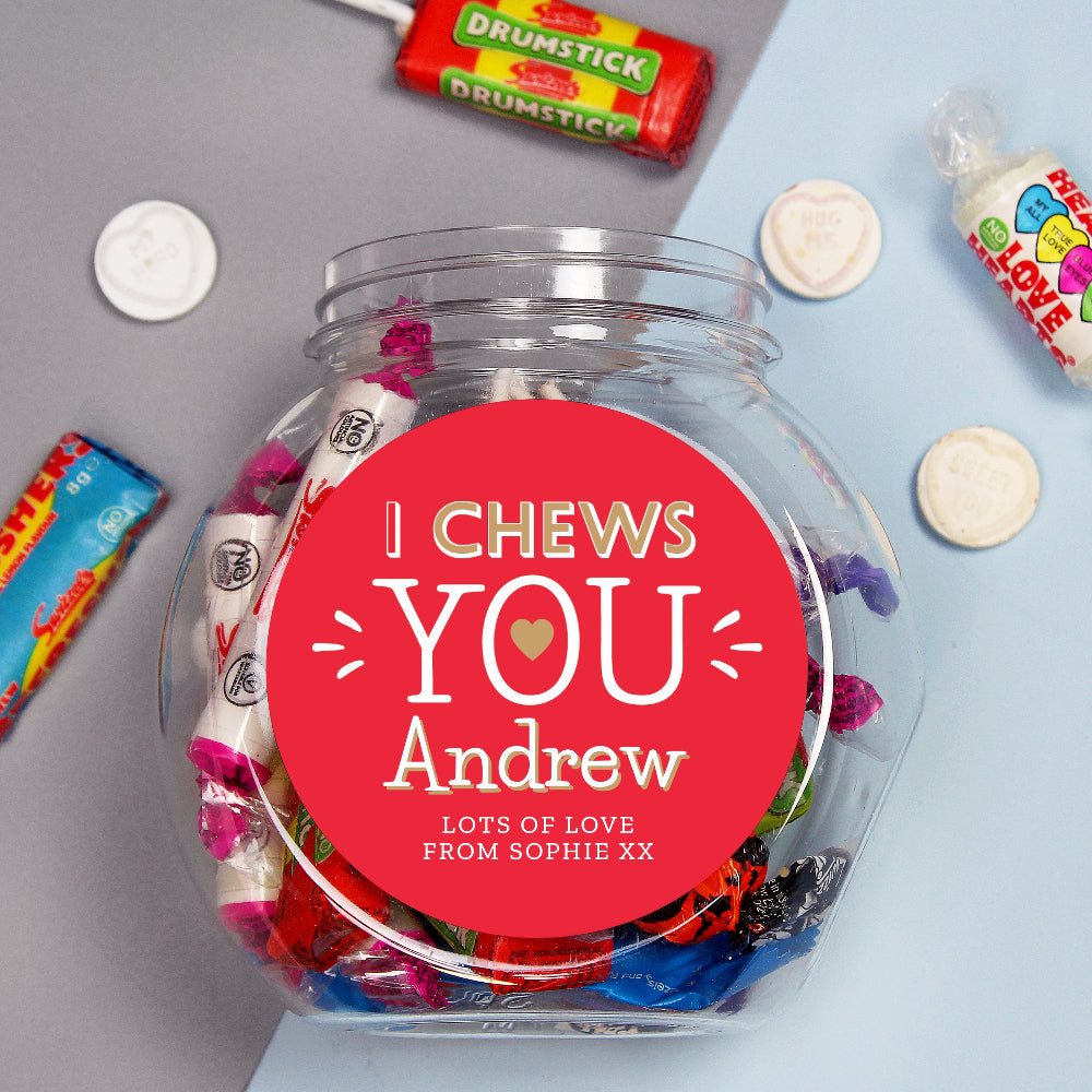 Eleanoras Personalised I Chews You Sweet Jar Confectionery