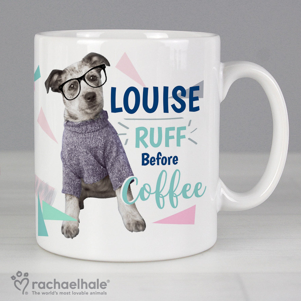Eleanoras Personalised Rachael Hale 'Ruff Before Coffee' Dog Mug Drinkware