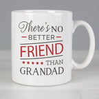 Eleanoras Personalised 'No Better Friend Than Grandad' Mug Mugs