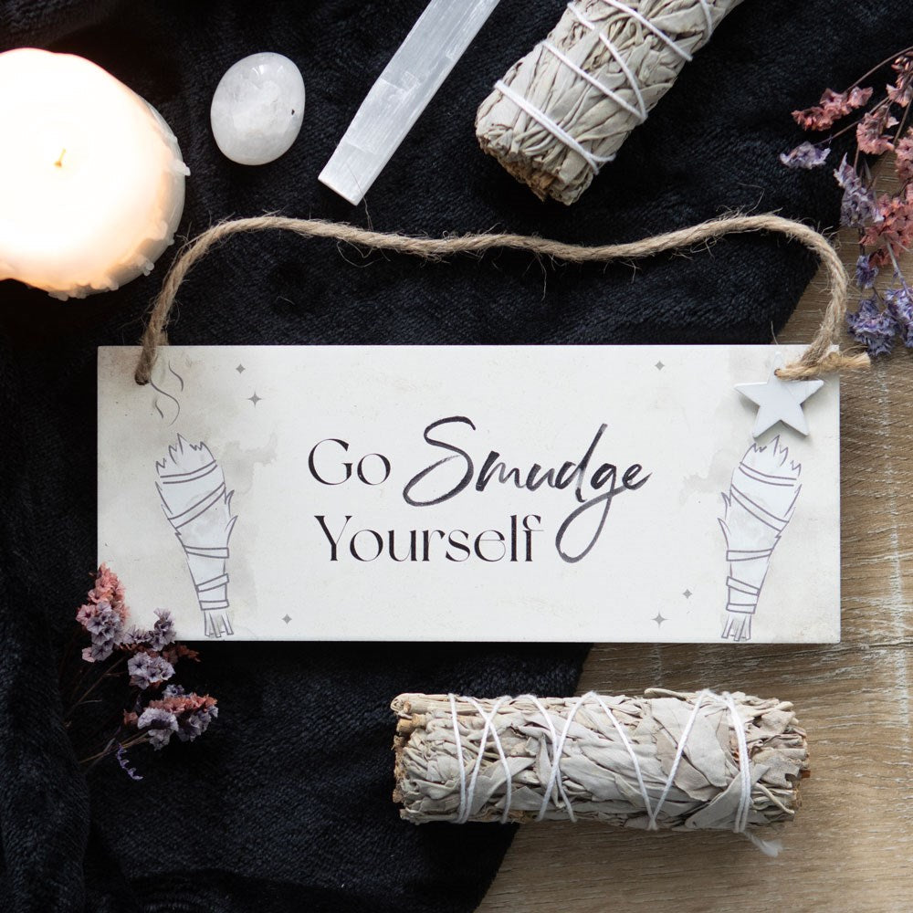 Eleanoras Go Smudge Yourself Hanging Sign Signs & Plaques