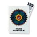 Notebook with a colorful mandala design and 'Real Life Happens Offline' text on a white background.