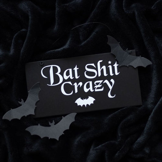 BAT SHIT CRAZY HANGING SIGN SIGNS & PLAQUES from Eleanoras