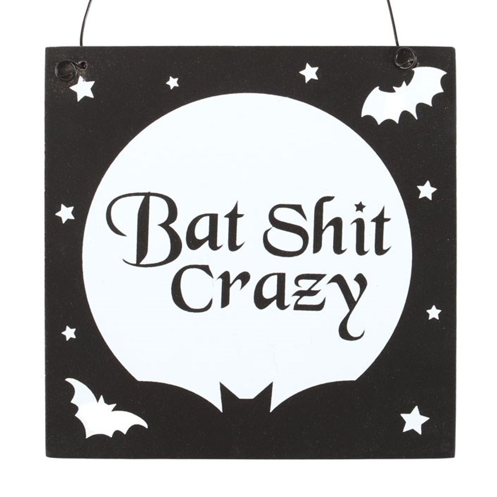 Eleanoras BAT SHIT CRAZY SIGN Signs & Plaques