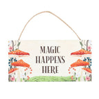 Eleanoras Magic Happens Here Mushroom Sign Signs & Plaques