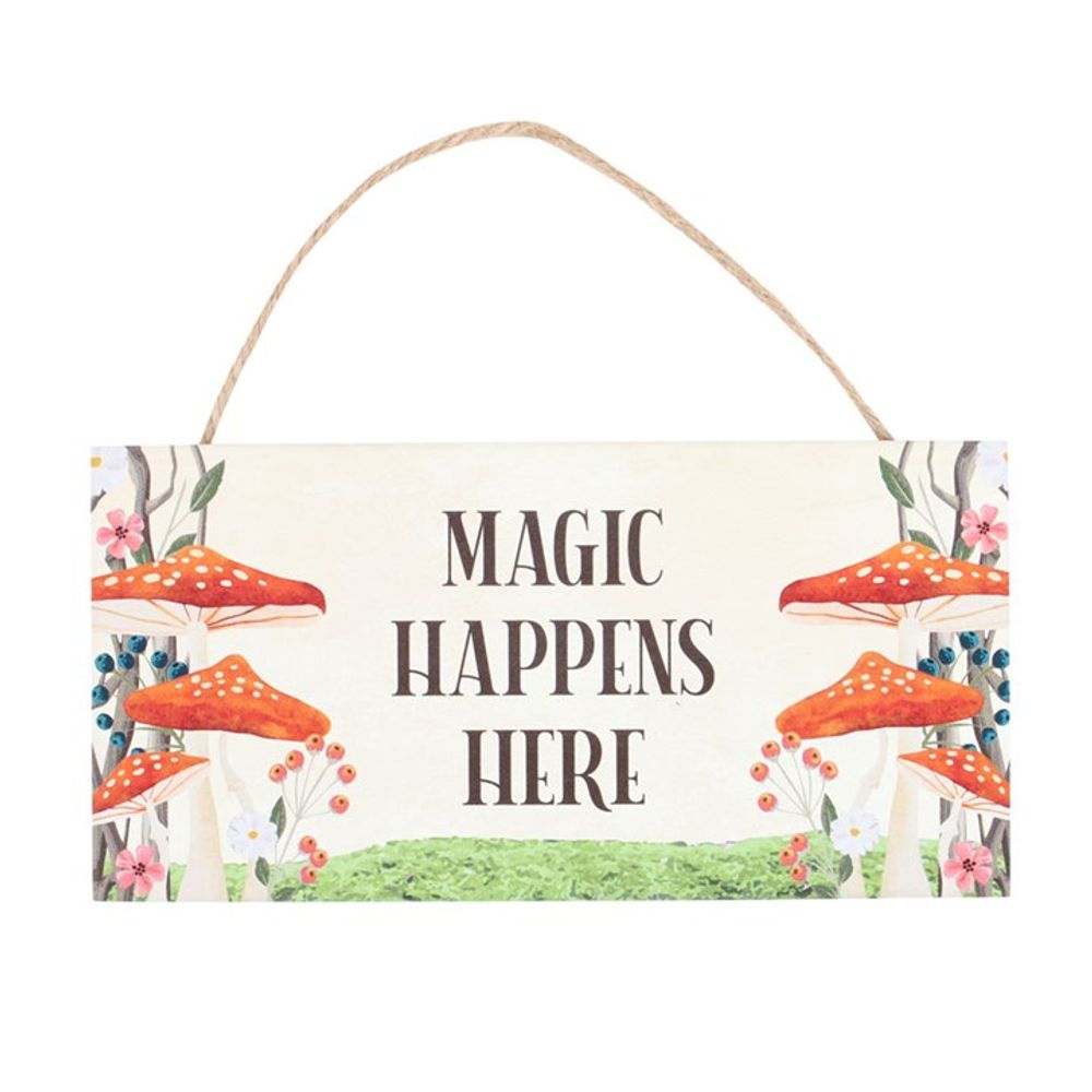 Eleanoras MAGIC HAPPENS HERE MUSHROOM SIGN Signs & Plaques