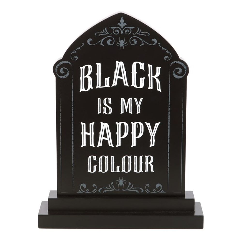 Eleanoras BLACK IS MY HAPPY COLOUR STANDING SIGN SIGNS & PLAQUES