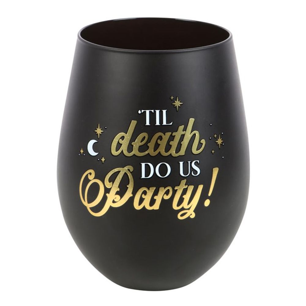 TIL DEATH DO US PARTY STEMLESS WINE GLASS