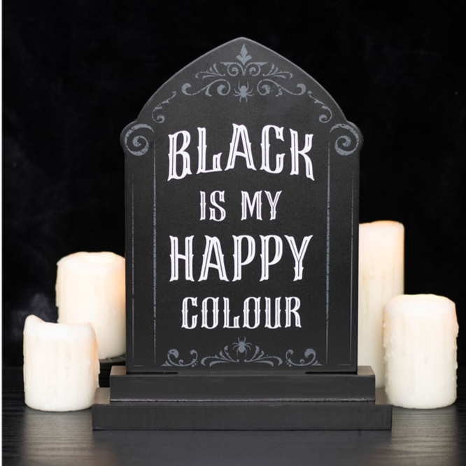 Eleanoras BLACK IS MY HAPPY COLOUR STANDING SIGN SIGNS & PLAQUES