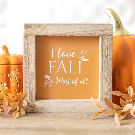 ORANGE I LOVE FALL MOST OF ALL WOODEN FRAME SIGN Framed Prints from Eleanoras