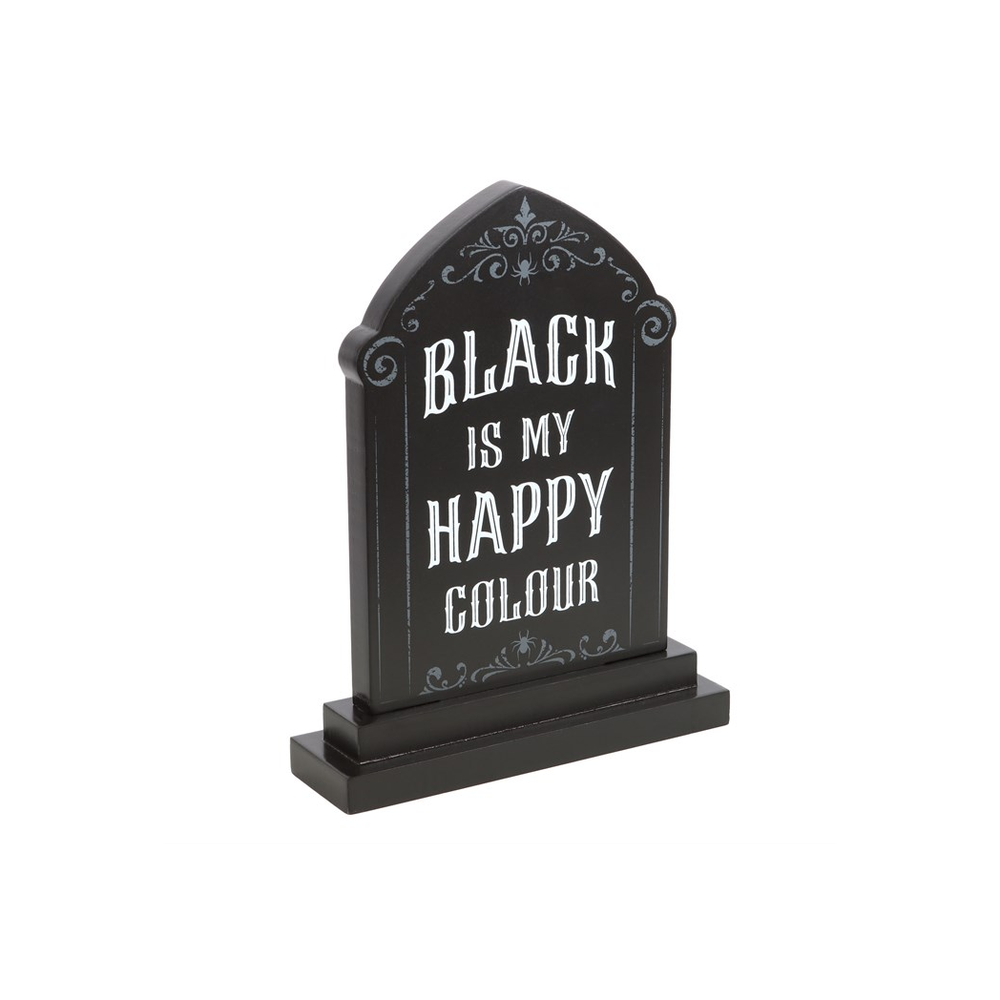 Eleanoras BLACK IS MY HAPPY COLOUR STANDING SIGN SIGNS & PLAQUES