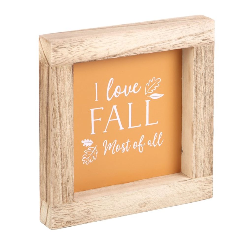 Eleanoras ORANGE I LOVE FALL MOST OF ALL WOODEN FRAME SIGN Framed Prints