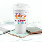 Eleanoras Thank You Teacher Personalised Travel Mug Travel Mugs