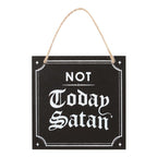 Eleanoras Not Today Satan Hanging Sign Signs & Plaques