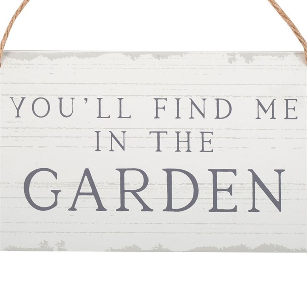 Eleanoras YOU'LL FIND ME IN THE GARDEN HANGING SIGN Signs & Plaques