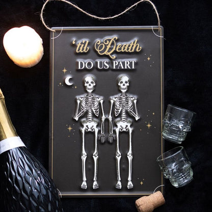 Eleanoras TILL DEATH DO US PART SIGN Signs & Plaques