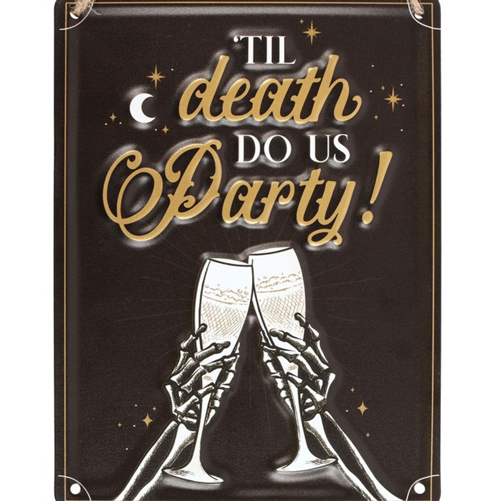 Eleanoras Till Death Do Us Party Sign Signs & Plaques