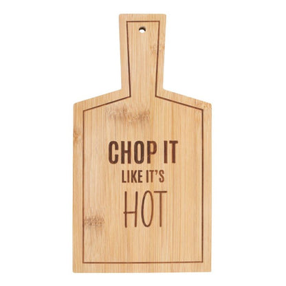 CHOP IT LIKE IT'S HOT BAMBOO SERVING BOARD