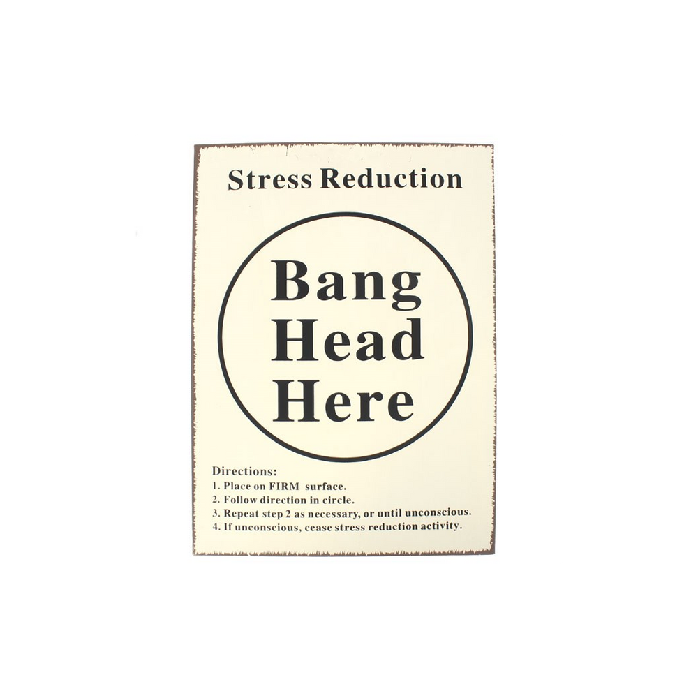 BANG HEAD HERE SIGN