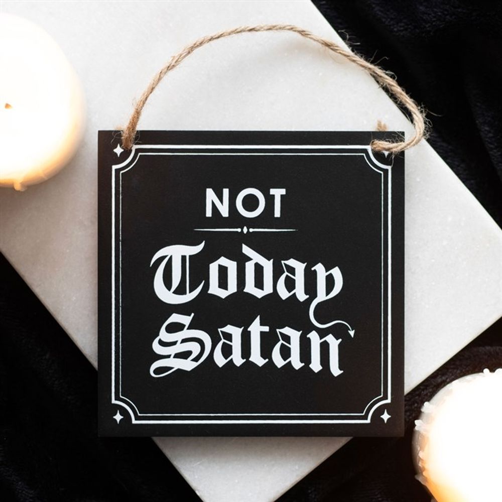 Eleanoras NOT TODAY SATAN HANGING SIGN SIGNS & PLAQUES