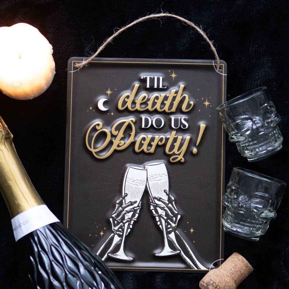 Eleanoras TILL DEATH DO US PARTY SIGN Signs & Plaques