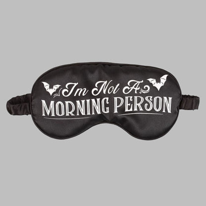 I'M NOT A MORNING PERSON SATIN SLEEP MASK BEAUTY ACCESSORIES from Eleanoras